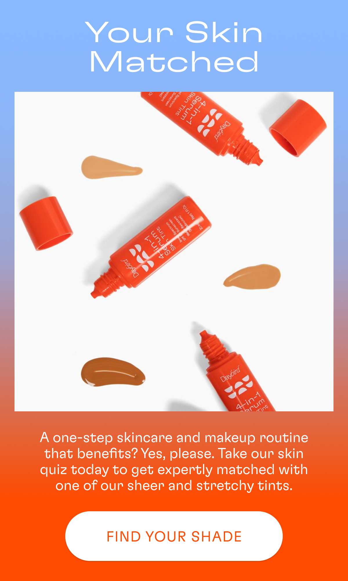 Your Skin Matched: Find Your Shade