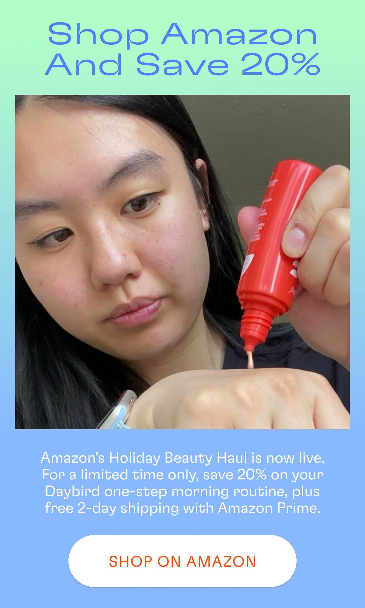 Save on Daybird when you shop Amazon's Holiday Beauty Haul today.